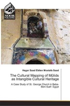 Hagar Saad Eldien Mostafa Saad - The Cultural Mapping of Mûlids as Intangible Cultural Heritage
