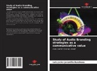 Luis Javier Jaramillo Barahona - Study of Audio Branding strategies as a communicative value