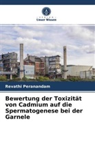 Revathi Peranandam - Bewertung der Toxizität von Cadmium auf die Spermatogenese bei der Garnele