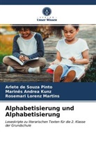 Arlet de Souza Pinto, Arlete de Souza Pinto, Marinês Andre Kunz, Marinês Andrea Kunz, Lorenz, Rosemari Lorenz Martins - Alphabetisierung und Alphabetisierung