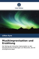 Lillian Eyre - Musikimprovisation und Erzählung