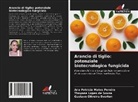 Thayane Lopes de Sousa, Gustavo Oliveira Everton, Ana Patrícia Matos Pereira - Arancio di tiglio: potenziale biotecnologico fungicida