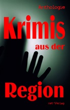 Isabelle Chitsaz, Bianca Daniel, Matt de`Winters, Philine Ebert, Heinz-Helmut Hadwiger, Barbara Ihnken... - Krimis aus der Region