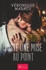 Véronique Masagu, Véronique Masagu - Juste une mise au point