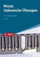Iri Cutt, Iris Cutt, Gisela Wurm - Wurm: Galenische Übungen