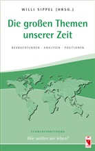 Will Sippel, Willi Sippel - Die großen Themen unserer Zeit