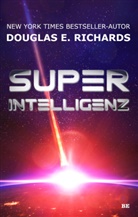 Douglas E Richards, Douglas E. Richards - Superintelligenz