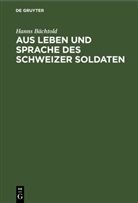 Hanns Bächtold - Aus Leben und Sprache des Schweizer Soldaten