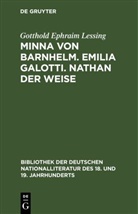 Gotthold Ephraim Lessing - Minna von Barnhelm. Emilia Galotti. Nathan der Weise