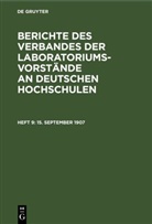 Degruyter - Berichte des Verbandes der Laboratoriums-Vorstände an deutschen Hochschulen - Heft 9: 15. September 1907