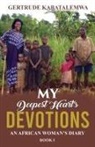 Gertrude Kabatalemwa, Nona Babich, Teresa Skinner - My Deepest Heart's Devotions