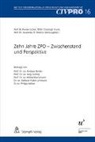 Florian Eichel, Christoph Hurni, Alexa Markus, Alexander Markus - Zehn Jahre ZPO – Zwischenstand und Perspektive