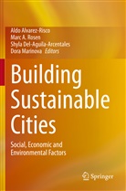Aldo Alvarez-Risco, Shyla Del-Aguila-Arcentales, Shyla Del-Aguila-Arcentales et al, Dora Marinova, Mar Rosen, Marc Rosen - Building Sustainable Cities