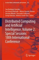 Roberto Casado-Vara, Sara Rodríguez González, Alfonso González-Briones, Alfon González-Briones et al, George Katranas, Roussanka Loukanova... - Distributed Computing and Artificial Intelligence, Volume 2: Special Sessions 18th International Conference