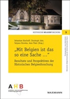 Sebastian Bischoff, Christop Jahr, Christoph Jahr, Tatjana Mrowka, Tatjana Mrowka u a, Jens Thiel - "Mit Belgien ist das so eine Sache ..."