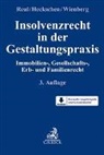 Heriber Heckschen, Heribert Heckschen, Adolf Reul, Rüdiger Wienberg, Rüdiger Wienberg u a - Insolvenzrecht in der Gestaltungspraxis