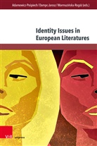 Agnieszka Adamowicz-Pospiech, Rena Dampc-Jarosz, Renata Dampc-Jarosz, Joanna Warmuzinska-Rogóz - Identity Issues in European Literatures