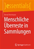 Bernd Herrmann - Menschliche Überreste in Sammlungen