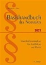 Dr Drik Otto, Stefan (Dr. Hüttinger, Ot, Dirk (Dr.) Otto, Dirk-Ulrich (Dr. Otto - Basishandbuch des Notariats 2021