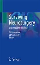Niti Agarwal, Nitin Agarwal, Reddy, Reddy, Vamsi Reddy - Surviving Neurosurgery