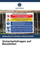 Abdoulkarim Ghaliou Ahmed Saleh - Sicherheitsfragen auf Baustellen