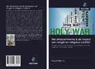 Kemal Yildirim - Het etnocentrisme & de impact van religie en religieus conflict