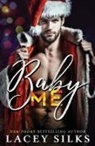Lacey Silks, Lacey Silks - Baby Me
