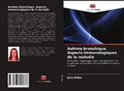 Julia Skibo - Asthme bronchique. Aspects immunologiques de la maladie