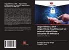 Sandeep Pratap Singh, Snigdha Soni - Algorithmes SHA - Algorithme traditionnel et nouvel algorithme sécurisé et efficace