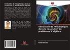 Nedie Sevilla - Utilisation de l'heuristique dans la résolution de problèmes d'algèbre