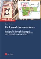 Suad Semic - Die Brandschutzdokumentation