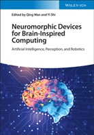 Yi Shi, Qing Wan, Shi, Yi Shi, Qin Wan, Qing Wan - Neuromorphic Devices for Brain-inspired Computing