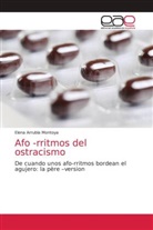 Elena Arrubla Montoya - Afo -rritmos del ostracismo