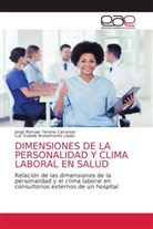 Luz Guisela Bustamante López, Jorge Romain Tenorio Carranza - DIMENSIONES DE LA PERSONALIDAD Y CLIMA LABORAL EN SALUD