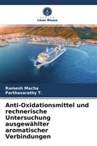 Rames Macha, Ramesh Macha, Parthasarathy T, Parthasarathy T. - Anti-Oxidationsmittel und rechnerische Untersuchung ausgewählter aromatischer Verbindungen