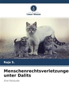 RAJA S, RAJA S. - Menschenrechtsverletzungen unter Dalits