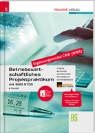 Sabine Bachner, Claus Mayerhofer, Franz Mitterbaur, Andrea Schneeberger, Günter Tyszak - Betriebswirtschaftliches Projektpraktikum für den Handel mit BMD NTCS (CRW-Modul WWS) + TRAUNER-DigiBox