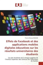Thierno Moussa Diaouné - Effets de Facebook et des applications mobiles digitales éducatives sur les résultats universitaires des étudiants