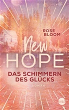 Rose Bloom - New Hope - Das Schimmern des Glücks