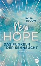 Rose Bloom - New Hope - Das Funkeln der Sehnsucht