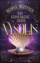 Regina Meissner - Das versunkene Reich Nysolis (Band 2)