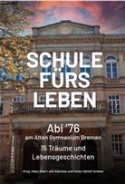 Hans Gehrt von Aderkas, Han Gehrt von Aderkas, Scheer, Heinz-Detlef Scheer, Hans Gehrt von Aderkas - Schule fürs Leben