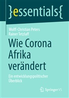 Wolff-Christia Peters, Wolff-Christian Peters, Rainer Tetzlaff - Wie Corona Afrika verändert