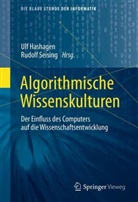Hashagen, Hashagen, Hashagen, Ulf Hashagen, Seising, Rudol Seising... - Algorithmische Wissenskulturen