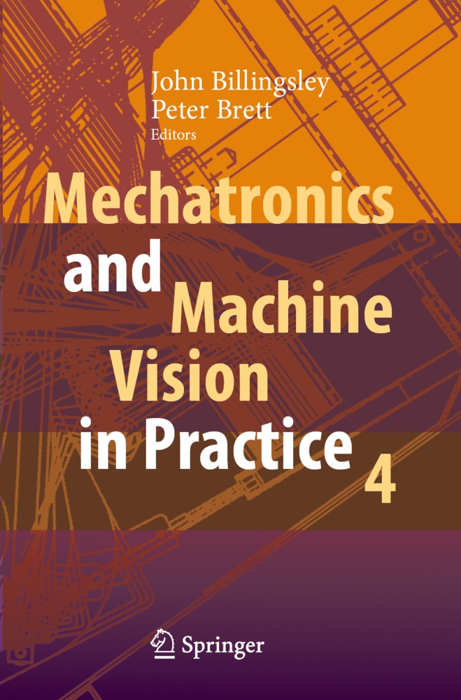 Joh Billingsley, John Billingsley, Brett, Brett, Peter Brett - Mechatronics and Machine Vision in Practice 4