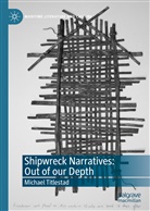 Michael Titlestad - Shipwreck Narratives: Out of our Depth