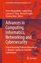 Sudi Misra, Sudip Misra, Petros Nicopolitidis, Zhaolng Ning, Laurence T Yang et al, Laurence T. Yang... - Advances in Computing, Informatics, Networking and Cybersecurity