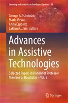 Anna Esposito, Anna Esposito et al, Lakhmi C. Jain, George A. Tsihrintzis, Mari Virvou, Maria Virvou - Advances in Assistive Technologies