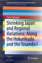 Fumie Kumagai - Shrinking Japan and Regional Variations: Along the Hokurikudo and the Tosando I