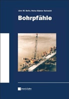 Heinz Günter Schmidt, Jörn Seitz, Jörn M Seitz, Jörn M. Seitz - Bohrpfähle